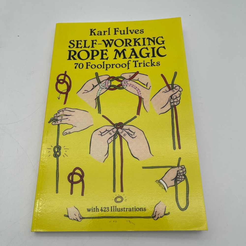 Self-Working Rope Magic Karl Fulves 70 Foolproof Tricks Dover 9780486265414